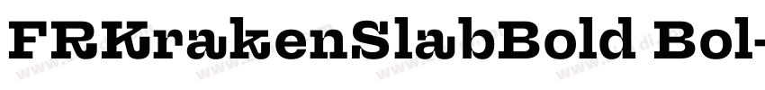 FRKrakenSlabBold Bol字体转换